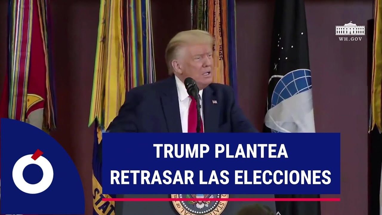 Donald Trump plantea retrasar las elecciones en Estados Unidos
