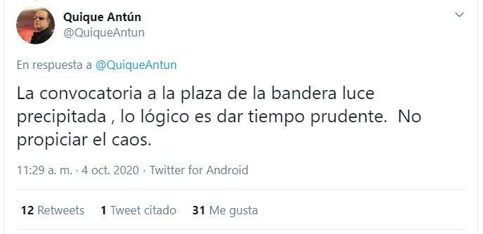 Quique Antún: Es «precipitada» convocatoria a protesta en Plaza de la Bandera 3 Twitt Quique Quique Antún: Es «precipitada» convocatoria a protesta en Plaza de la Bandera
