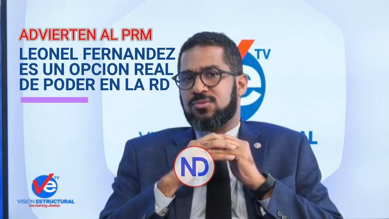 Video | Analista advierte al PRM: "Leonel Fernández es una opción real de poder" 2 26998
