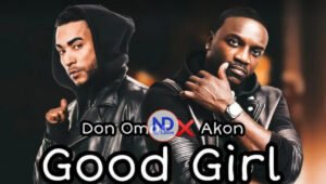 Don Omar estrena su nuevo sencillo «Good Girl» junto al rapero Akon