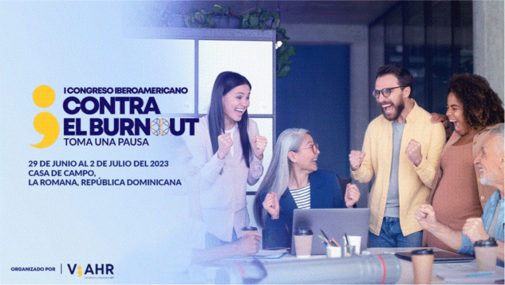 BURNOT Congreso iberoamericano invita a tomar una pausa y combatir el burnout