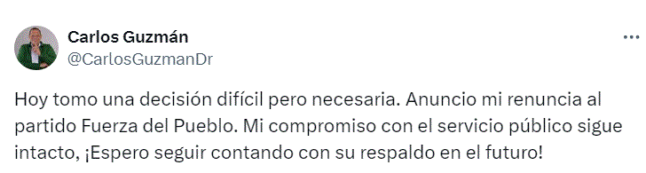 Carlos Guzmán renuncia de la Fuerza del Pueblo 3 CARLOS GUZMAN Carlos Guzmán renuncia de la Fuerza del Pueblo