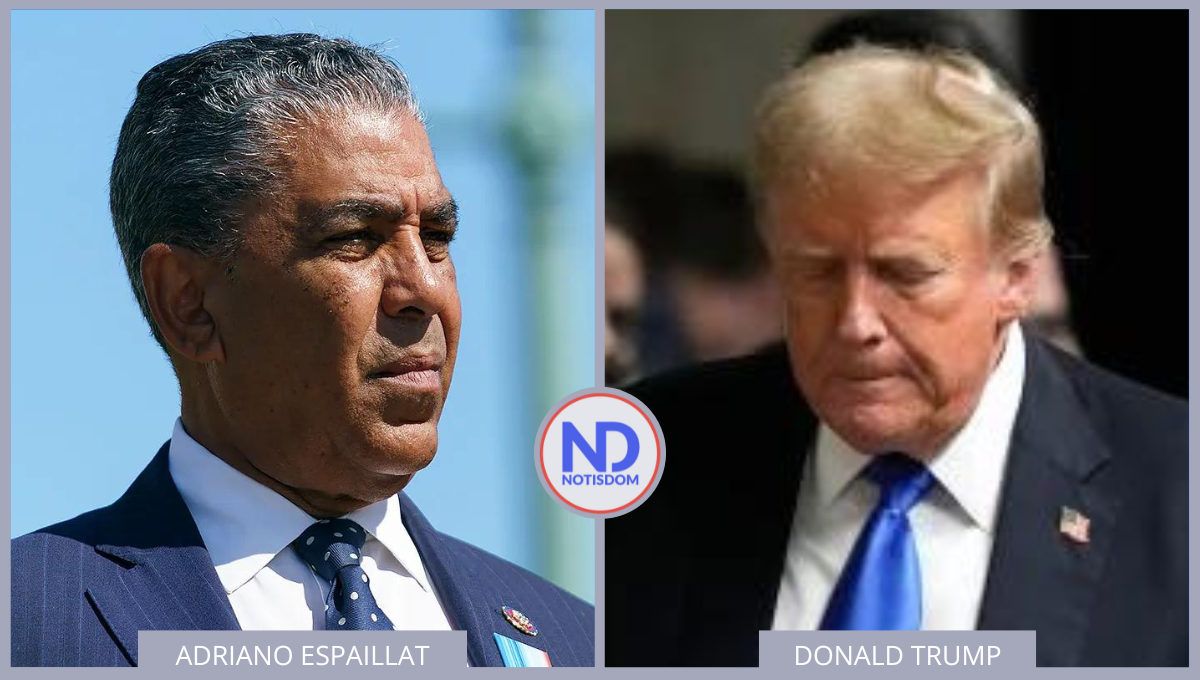 Adriano Espaillat: «Un criminal y un delincuente no pueden ser el líder del mundo libre»