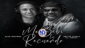 Por primera vez Elvis Martínez y Héctor Acosta graban una bachata juntos
