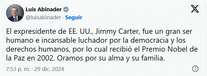 twitter abinader 25 Abinader lamenta muerte de Jimmy Carter, "incansable luchador por la democracia"