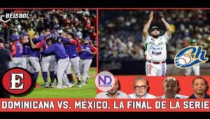México y Dominicana buscarán coronarse en Serie del Caribe