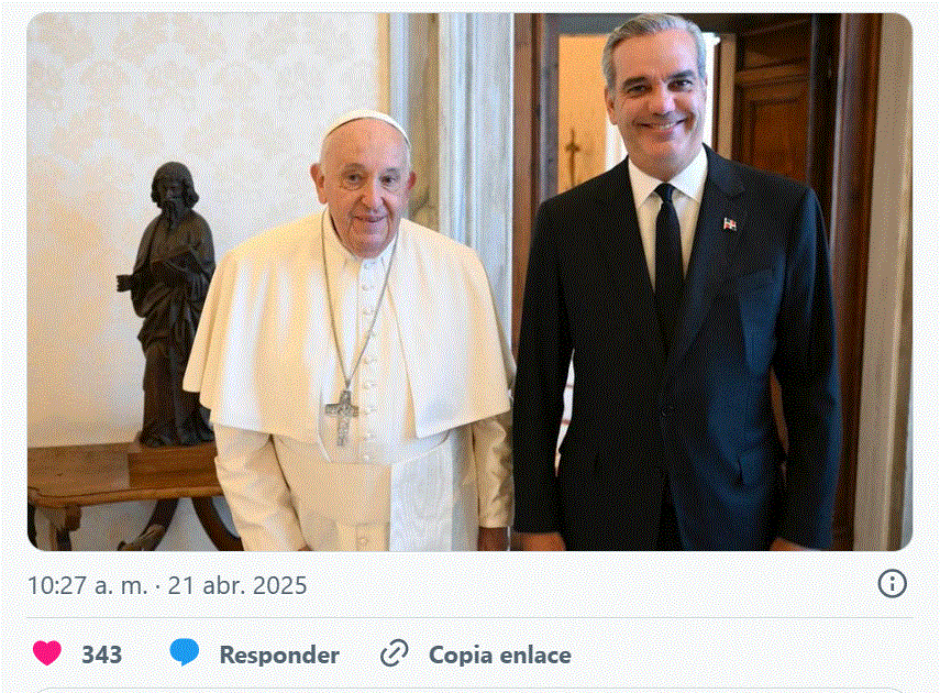 TWITTER PAPA Y ABINADER 1 Presidente Luis Abinader lamenta fallecimiento del papa Francisco