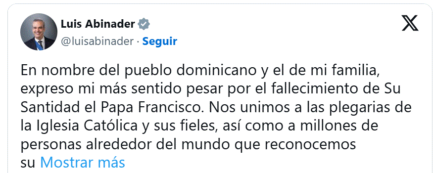 TWITTER PAPA Y ABINADER Presidente Luis Abinader lamenta fallecimiento del papa Francisco
