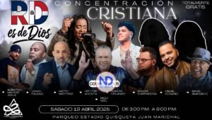 “RD es de Dios”, la concentración cristiana que sanará a RD