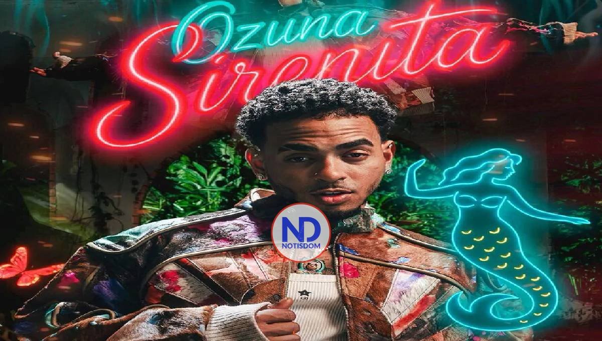Ozuna conquista Latinoamérica con «Sirenita» y lidera el hot song en ocho países