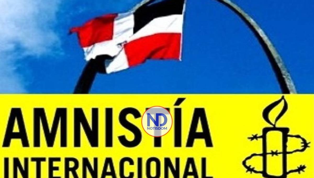 Amnistía Internacional rechaza el nuevo Código Penal de la RD