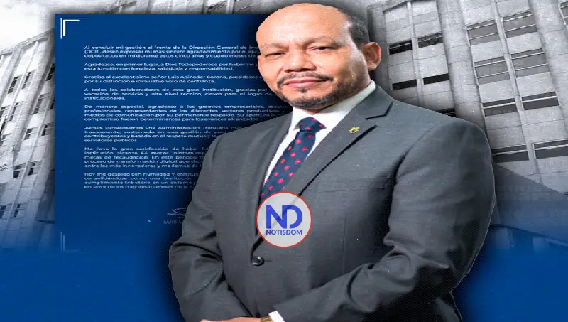 Luis Valdez se despide de DGII resaltando sus logros; dice superó meta de recaudación mes tras mes