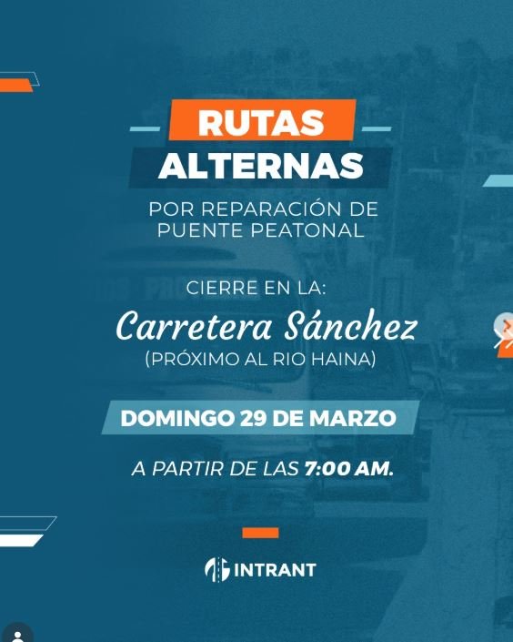Comunicado del Intrant Cerrarán este domingo la carretera Sánchez por reparación de puente peatonal de Haina
