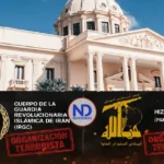 RD declara terroristas Guardia Revolucionaria Irán e Hizbulá