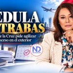 Cintia de la Cruz pide a la JCE agilizar cedulación de dominicanos en el exterior