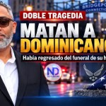 Matan a dominicano en Connecticut tras funeral de su hijo; arrestan a sospechoso